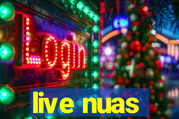 live nuas